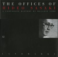 Book cover of Melanie Simo's Offices of Hideo Sasaki, with the architect wearing glasses. Published by Spacemaker Press.