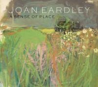 Book cover of Joan Eardley: A Sense of Place, featuring a painting title 'Hedgerow with Grasses and Flowers'. Published by National Galleries of Scotland.