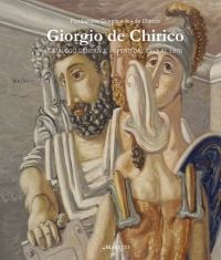 Book cover of Giorgio de Chirico Vol 3: Catalogo Generale. Opere dal 1913 al 1976. Vol.3, with a painting titled Warriors and philosophers. Published by Manfredi Edizioni.