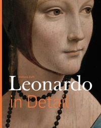 Book cover of Stefano Zuffi's Leonardo in Detail, with a painting titled Lady with an Ermine, by Leonardo da Vinci. Published by Ludion.