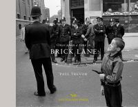 Book cover of Paul Trevor's Once Upon a Time in Brick Lane, with a line of policemen on street corner, child standing in front holding gun, pulling face. Published by Hoxton Mini Press.