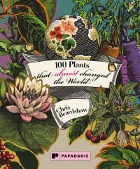 Book cover of Chris Beardshaw's 100 Plants that (almost) changed the World, with a globe, carrots, and water lily. Published by Papadakis.