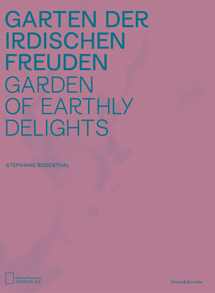 GARTEN DER IRDISCHEN FREUDEN GARDEN OF EARTHLY DELIGHTS in blue font on pink cover, by Silvana.