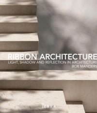 Ribbon Architecture: Light, Shadow, and Reflection in Architecture