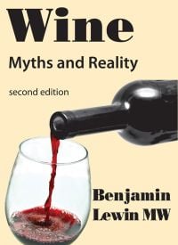 Book cover of Benjamin Lewin’s Wine Myths & Reality, with red wine being poured into a glass from a bottle. Published by Vendenge Press.
