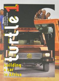 Book cover of Turtle 1: Building a Car in Africa, with car made from recycled parts. Published by Verlag Kettler.