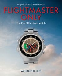 Book cover of Flightmaster Only, The OMEGA Pilot's Watch, featuring a silver OMEGA Flightmaster watch, on blue cloudy sky. Published by Watchprint.com.