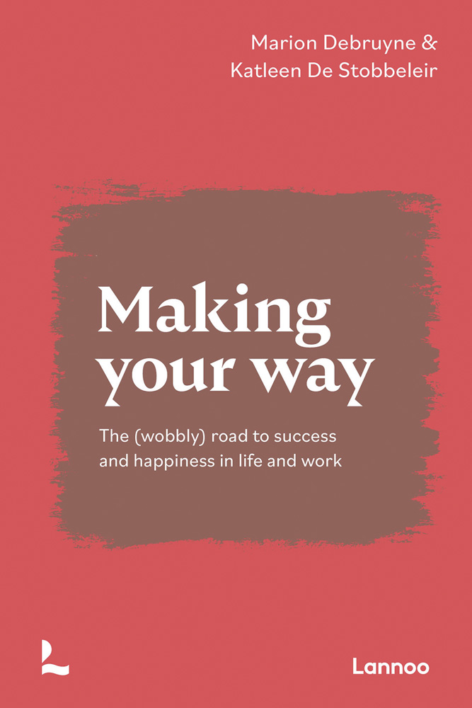 Red and brown cover of 'Making Your Way, The (wobbly) road to success and happiness in life and work', by Lannoo Publishers.