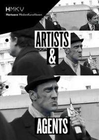 Book cover of Artists and Agents - Performance Art and Secret Services, with black and white video still of white male in black hat, holding a silver walkie talkie. Published by Verlag Kettler.