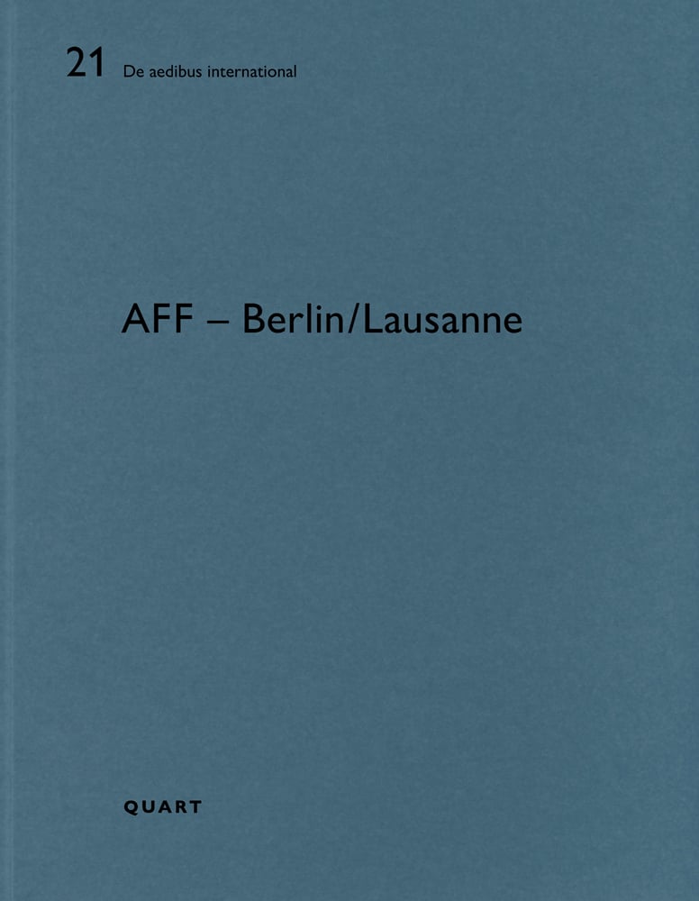 21 De aedibus international AFF – Berlin/Lausanne QUART in black font across blue cover.