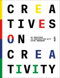 Capitalized font on white cover of 'Creatives on Creativity', by Luster Publishing.