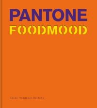Purple and yellow font to top of orange cover of 'Pantone Foodmood', by Guido Tommasi Editore.