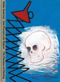 White skull, and red funnel with black zig zagged lines on cover of 'Walter Swennen Das Phantom der Malerei / The Phantom of Painting', by Hannibal Books.
