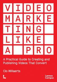Red cover with white squares on cover of out 'Video Marketing Like a PRO, A Practical Guide to Creating and Publishing Videos That Convert', by Lannoo Publishers.