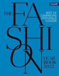 Black capitalised font on blue cover of 'The Fashion Yearbook 2022, Best of campaigns, editorials and covers', by Callwey.