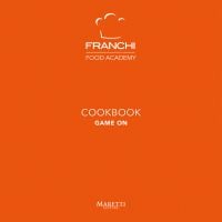Book cover of Franchi Company's Franchi Cookbook: Game. Published by Manfredi Edizioni.