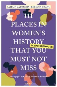Six women on purple cover of '111 Places in Women's History in Washington DC That You Must Not Miss', by Emons Verlag.