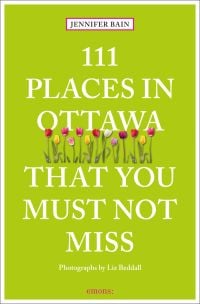 Line of colorful tulips near center of lime-green cover of '111 Places in Ottawa That You Must Not Miss', by Emons Verlag.
