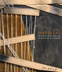 Book cover of Maria Lai, Mending Pain Weaving Hope, featuring pieces of wood threaded with string. Published by 5 Continents Editions.