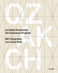 Book cover of Architekt Krischanitz: Die Schweizer Projekte. Published by Quart Publishers.