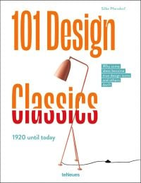 Modern tripod floor lamp on white cover, 101 Design Classics in orange, and red font to left.