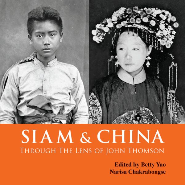 Siam & China Through the Lens of John Thomson - ACC Art Books UK