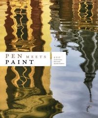 Book cover of Pen Meets Paint, 200 Years Mauritshuis, 200 Writers, 200 Paintings, with a reflection of historical building in river. Published by Waanders Publishers.