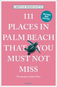 Pink book cover of 111 Places in Palm Beach That You Must Not Miss, with a sea turtle. Published by Emons Verlag.