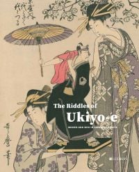 Book cover of The Riddles of Ukiyo-e: Women and Men in Japanese Prints, with a print titled The Oiran Yoyogiku Of Matsubaya Standing Under A Cherry Tree, by Kitagawa Utamaro. Published by Ludion.