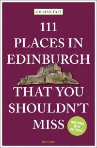 Edinburgh Castle near centre of purple cover of '111 Places in Edinburgh That You Shouldn’t Miss', by Emons Verlag.