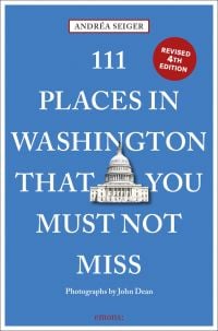 Capitol's dome near center of blue cover of '111 Places in Washington, DC That You Must Not Miss', by Emons Verlag.