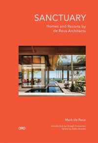 Luxury seaside residence with infinity pools, on orange cover of 'Sanctuary, Homes and Resorts by de Reus Architects', by ORO Editions.