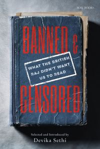 Battered book with creases to cover and loose pages, on cover of 'Banned & Censored, What the British Raj Didn't Want Us To Read', by Roli Books.