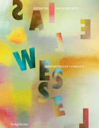 Book cover of Elias Wessel, Aesthetics of Conflict, featuring a colorful abstract artwork. Published by Verlag Kettler.