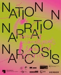 Bright pink and green cover of 'Nation, Narration, Narcosis, Collecting Entanglements and Embodied Histories', by Kerber.
