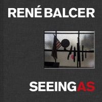 Book cover of Seeing As, René Balcer, with a row of knives and a machete on magnetic strip, with American flag and globe to left. Published by ACC Art Books.