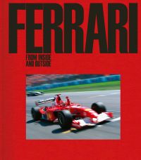 F1 legend Michael Schumacher in red Ferrari, racing round corner of track, on cover of 'Ferrari, From Inside and Outside', by ACC Art Books.