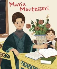 Book cover of Maria Montessori from the Genius series, with woman teaching child at table. Published by White Star.