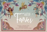 Book cover of My Little Box of Fairies, with three fairies flying around pink bell-shaped flowers. Published by White Star.