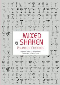 Book cover of Mixed and Shaken, Essential Cocktails, with cocktail glasses. Published by White Star.