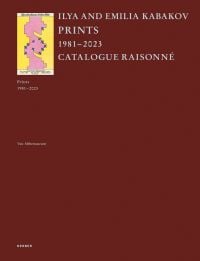 Book cover of Ilya and Emilia Kabakov: Prints 1981–2023. Catalogue Raisonné. Published by Kerber.