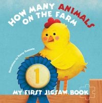 Book cover of My First Jigsaw Book: How Many Animals on the Farm?, with a yellow chicken wearing a blue rosette with number 1. Published by White Star.