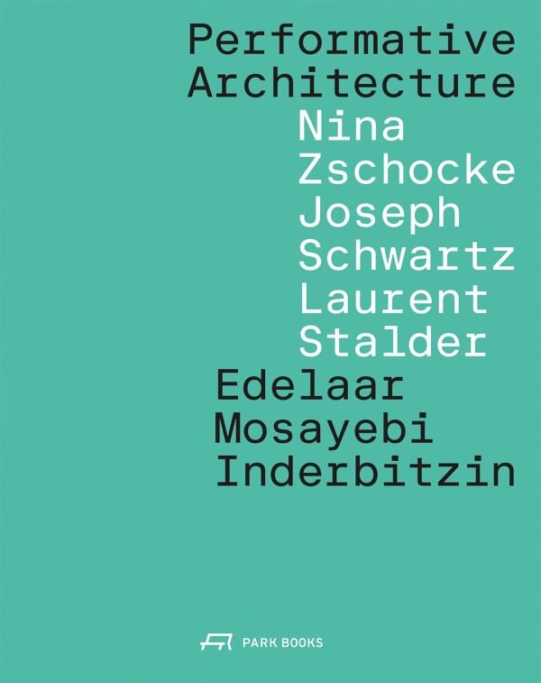 Performative Architecture - ACC Art Books UK