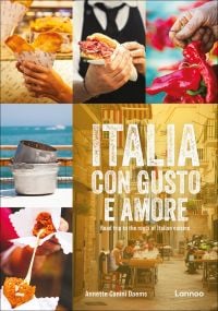 Book cover of Annette Canini Daems' Italia con gusto e amore: Road Trip to the Roots of Italian cuisine, with street food, and red chilies. Published by Lannoo Publishers.