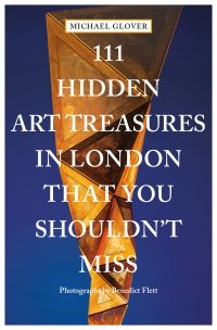 Book cover of 111 Hidden Art Treasures in London That You Shouldn't Miss featuring a large gold geometric sculpture. Published by Emons Verlag.