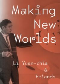 Chinese male artist in suit holding circular abstract art, on cover of 'Making New Worlds, Li Yuan-chia & Friends', by Kettle's Yard, University of Cambridge.