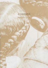 Book cover of Cousins, with the back of two young girls heads leaned together; plaits in their hair. Published by L'Artiere.