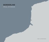 Borderline: Paul D’Haese