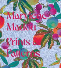 Marylène Madou: Prints & Patterns