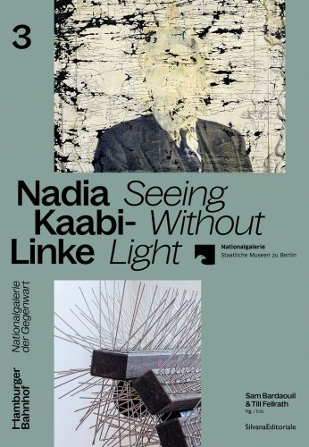 Book cover of Nadia Kaabi-Linke: Seeing Without Light, with a portrait photograph scrubbed over, and spiky sculpture. Published by Silvana.